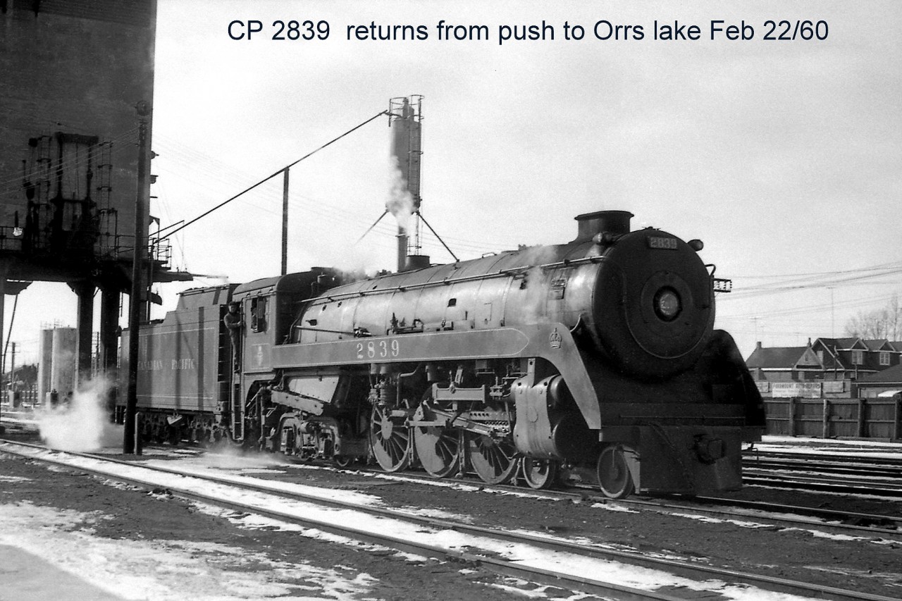 Canadian Pacific 4-6-4 "Royal Hudson" 2839, in freight service, is seen by the Lambton Yard coaling tower in February of 1960, close to the end of regular Canadian steam service.  Toronto newspapers had a photo of "The last mainline steam train out of Toronto," CP 2-8-2 5411 on December 31st 1959. Indeed this is what I thought was the end. However on February 20th 1960, a friend and I were checking around Mimico when we heard a steam whistle from the north, so we headed up to CPR's Lambton Yard in time to see Royal Hudson 2839 arriving back from a push to Orrs Lake, as seen here. We were told that 2414 had been used earlier that day. Apparently this was common for a few months in 1960. Elsewhere, Port McNicoll saw the final end for CPR on April 30th 1960 with 3722. In Eastern Ontario, apparently G5s were used on occasion Smiths Falls to Kingston up until April. And of course, there were several steam fan trips in 1960.  Rather than being scrapped, Royal Hudson 2839 was held for a museum, but later sold to a group in the US. After restoration, she did some steam excursions on the Southern Railway. Today, cosmetically-restored 2839 can be found on display in Sylmar California, as part of the Nethercutt Collection.